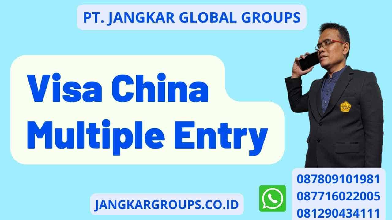 Visa China Multiple Entry
