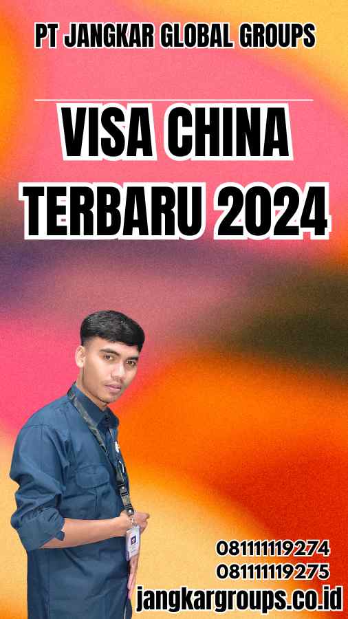 Visa China Terbaru 2024