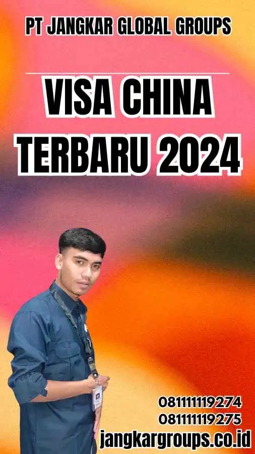 Visa China Terbaru 2024