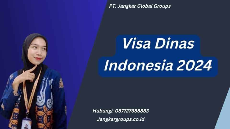 Visa Dinas Indonesia 2024