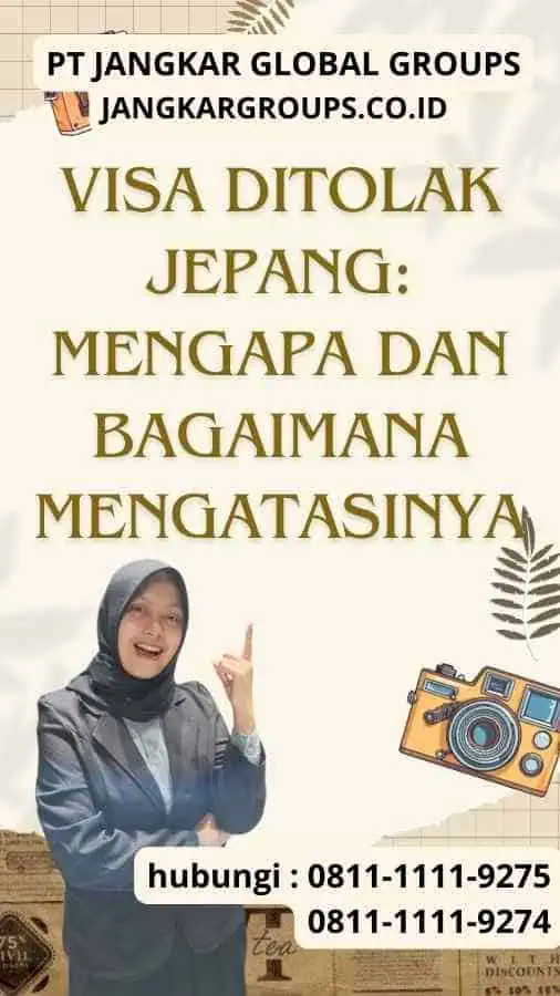 Visa Ditolak Jepang Mengapa dan Bagaimana Mengatasinya