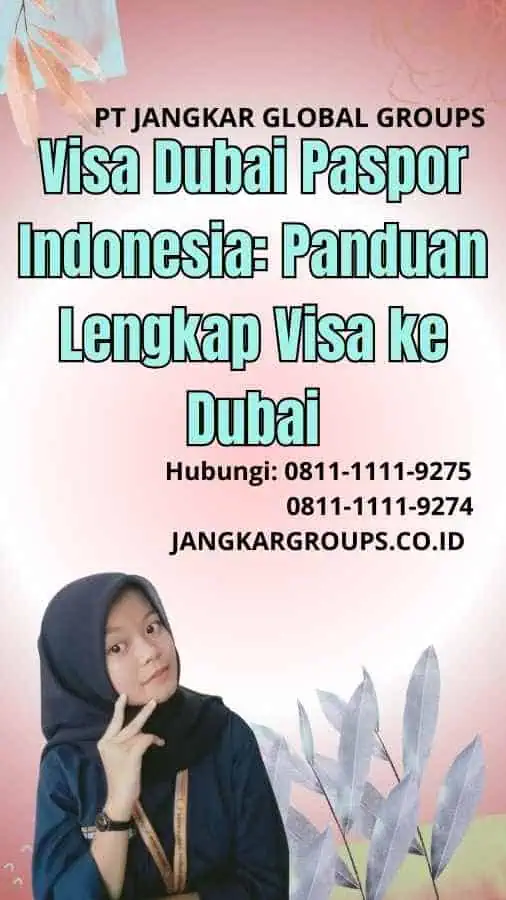 Visa Dubai Paspor Indonesia Panduan Lengkap Visa ke Dubai