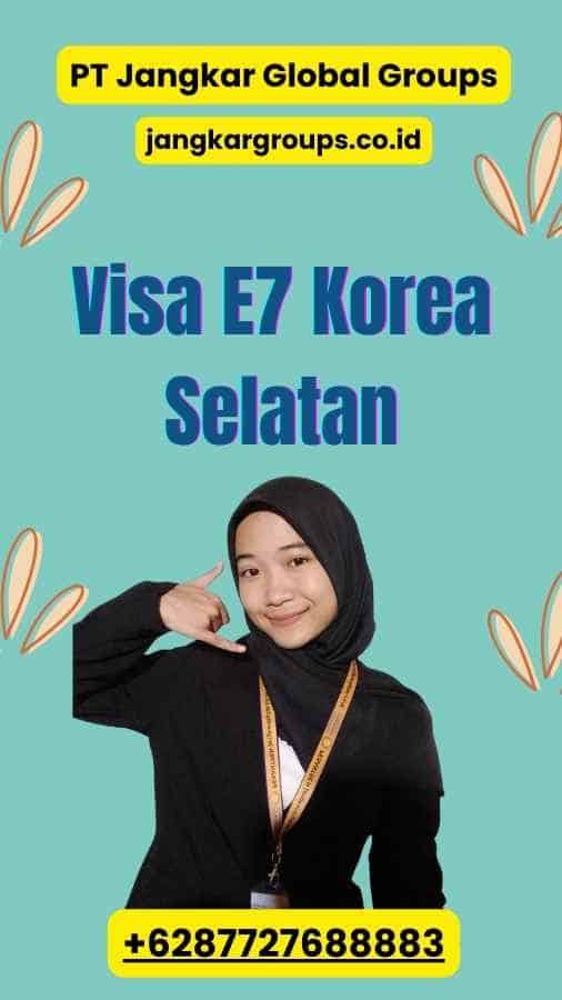 Visa E7 Korea Selatan
