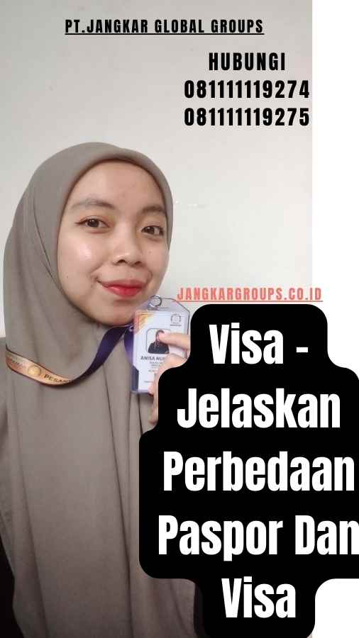 Visa - Jelaskan Perbedaan Paspor Dan Visa
