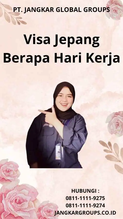 Visa Jepang Berapa Hari Kerja