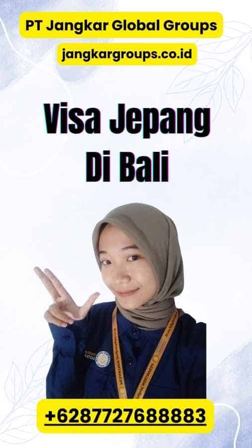 Visa Jepang Di Bali
