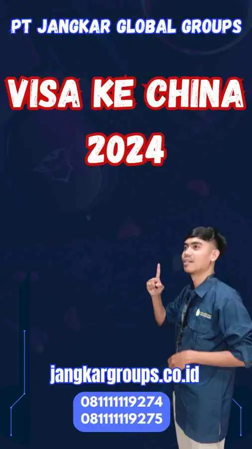 Visa Ke China 2024