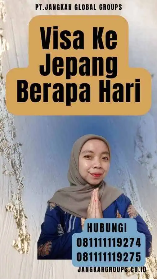 Visa Ke Jepang Berapa Hari