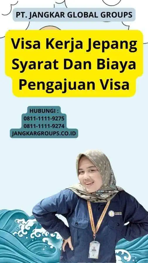 Visa Kerja Jepang Syarat Dan Biaya Pengajuan Visa