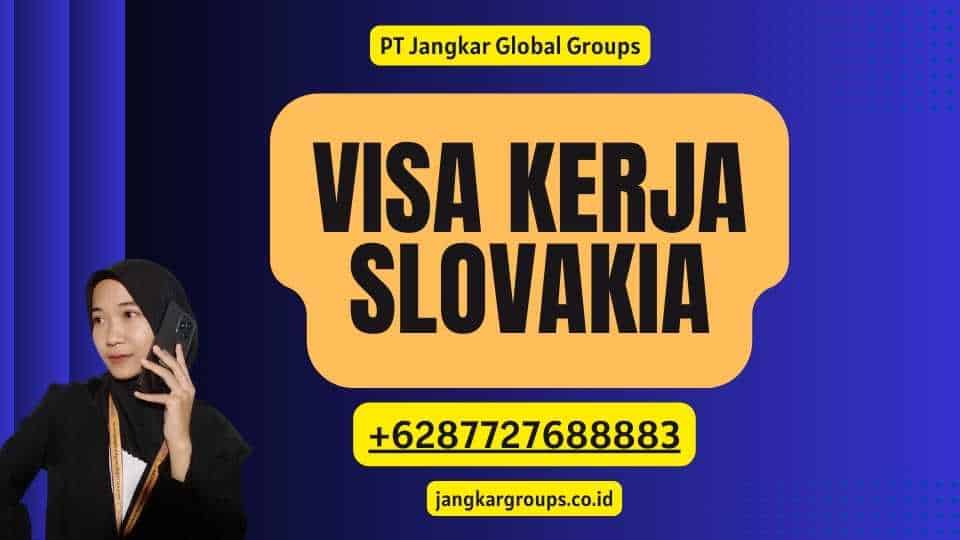 Visa Kerja Slovakia