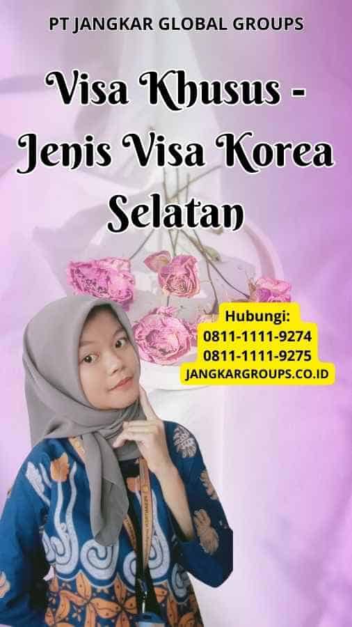 Jenis Visa Korea Selatan – Jangkar Global Groups