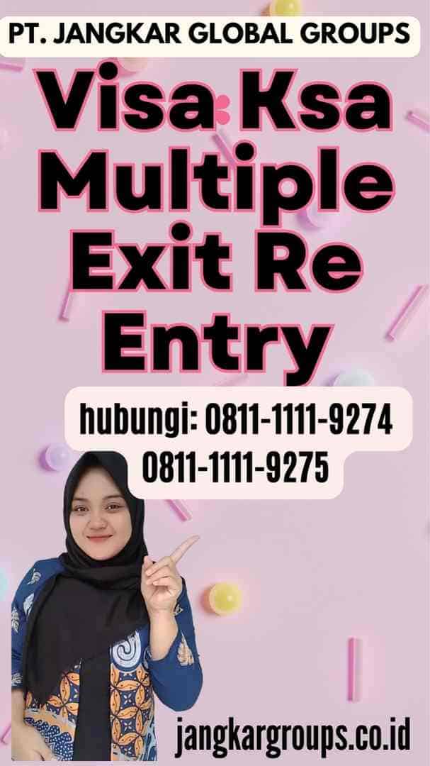 Visa Ksa Multiple Exit Re Entry