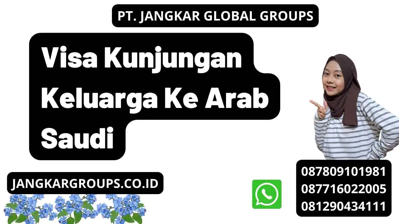 Visa Kunjungan Keluarga Ke Arab Saudi