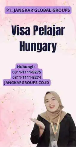 Visa Pelajar Hungary