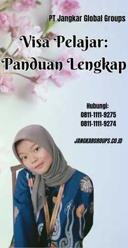 Visa Pelajar Panduan Lengkap