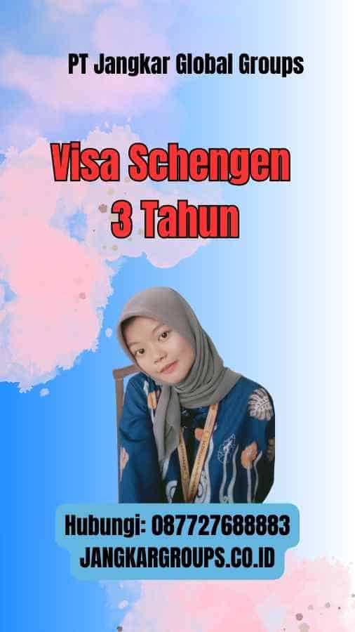 Visa Schengen 3 Tahun