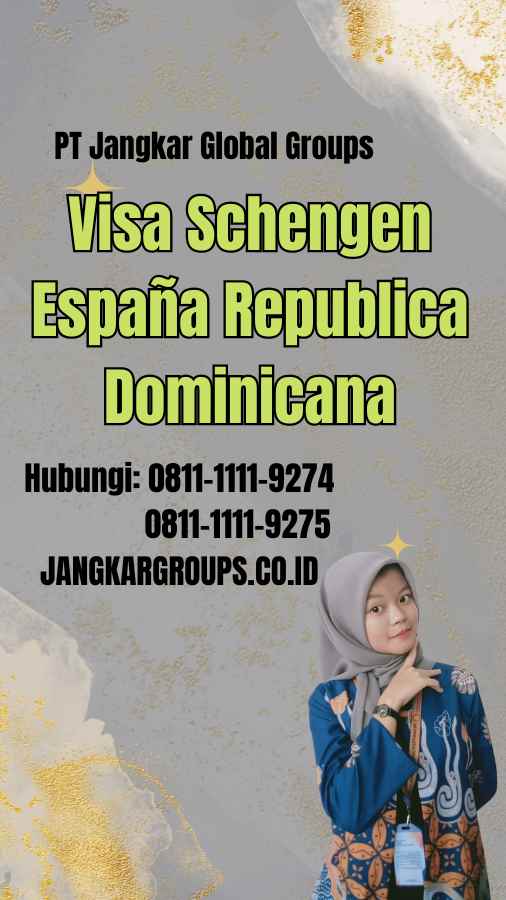 Visa Schengen España Republica Dominicana