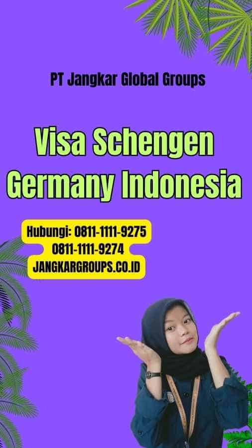 Visa Schengen Germany Indonesia
