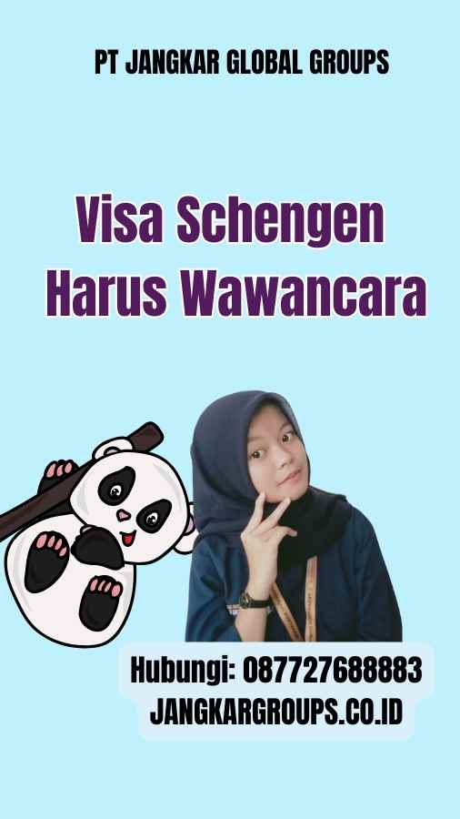Visa Schengen Harus Wawancara
