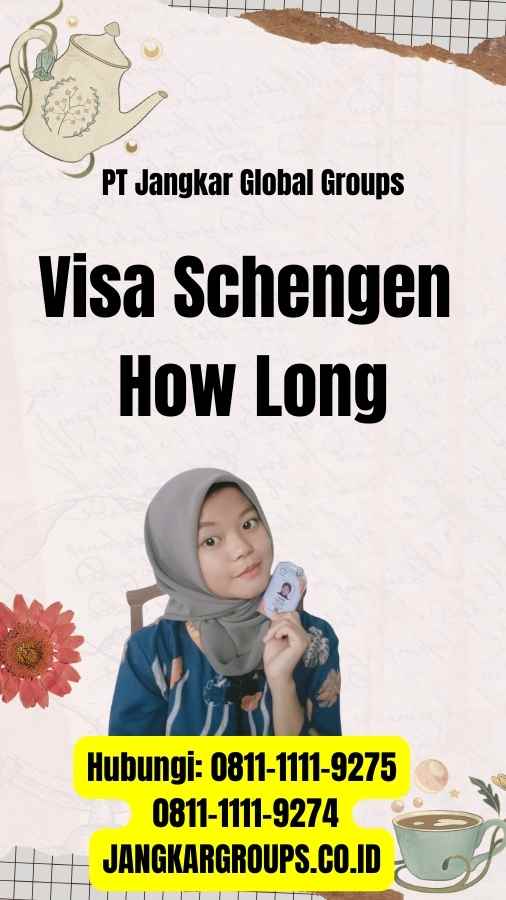 Visa Schengen How Long