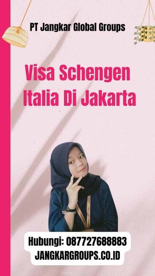 Visa Schengen Italia Di Jakarta