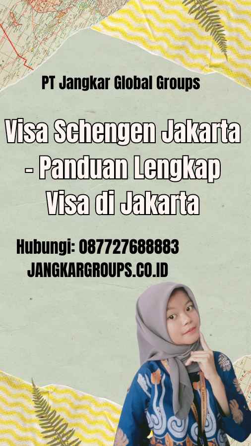 Visa Schengen Jakarta - Panduan Lengkap Visa di Jakarta