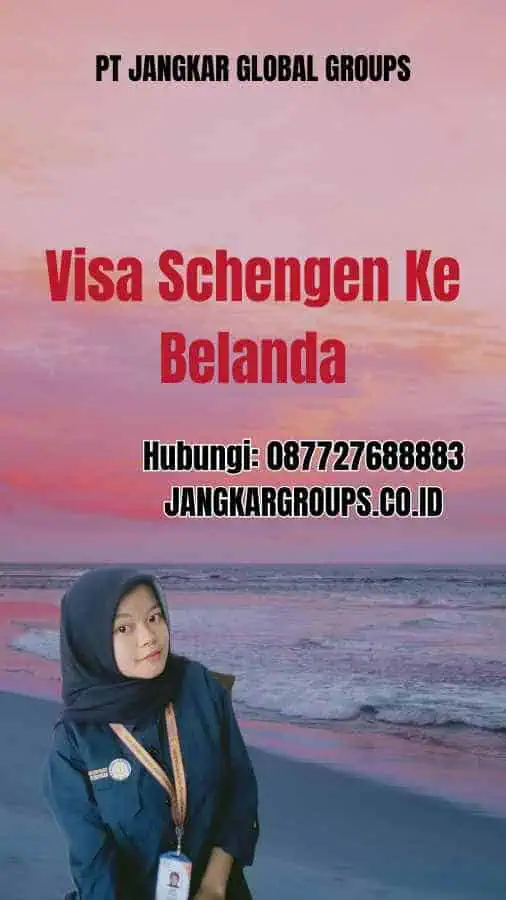 Visa Schengen Ke Belanda