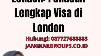 Visa Schengen London: Panduan Lengkap Visa di London