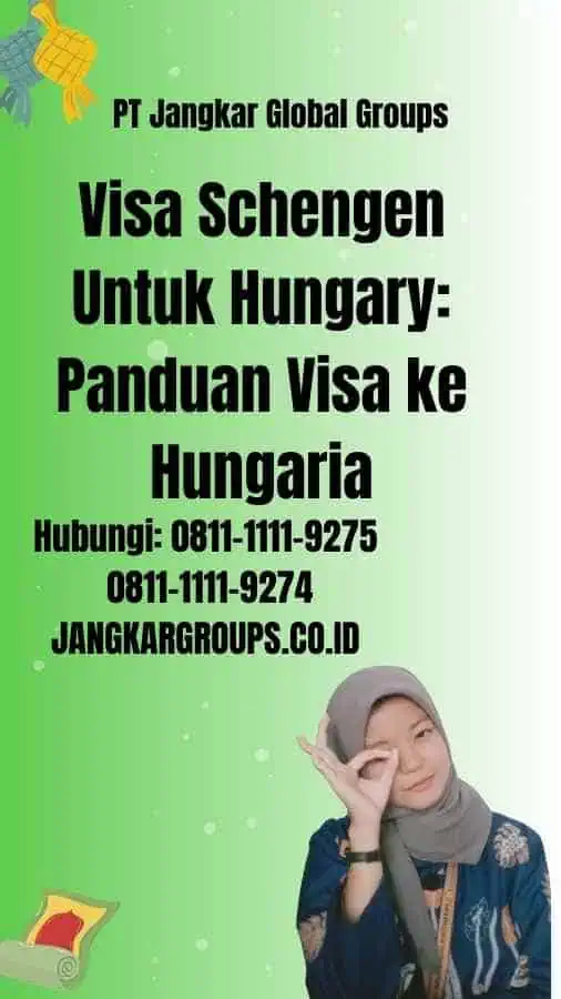 Visa Schengen Untuk Hungary: Panduan Visa ke Hungaria