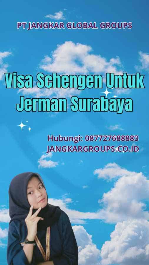 Visa Schengen Untuk Jerman Surabaya