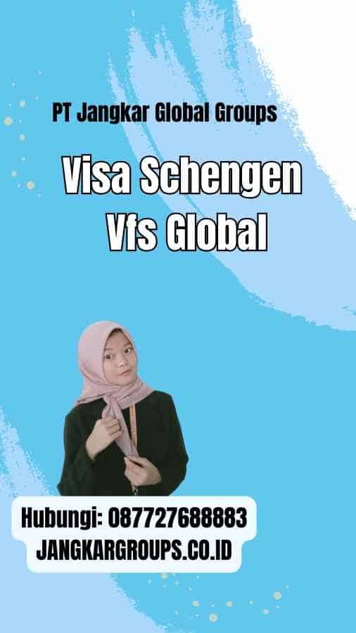 Visa Schengen Vfs Global
