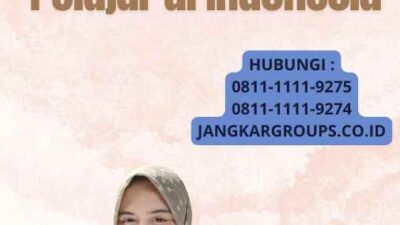 Visa Student Extension: Perpanjangan Visa Pelajar di Indonesia