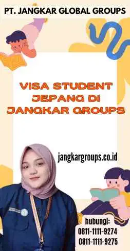 Visa Student Jepang di Jangkar Groups