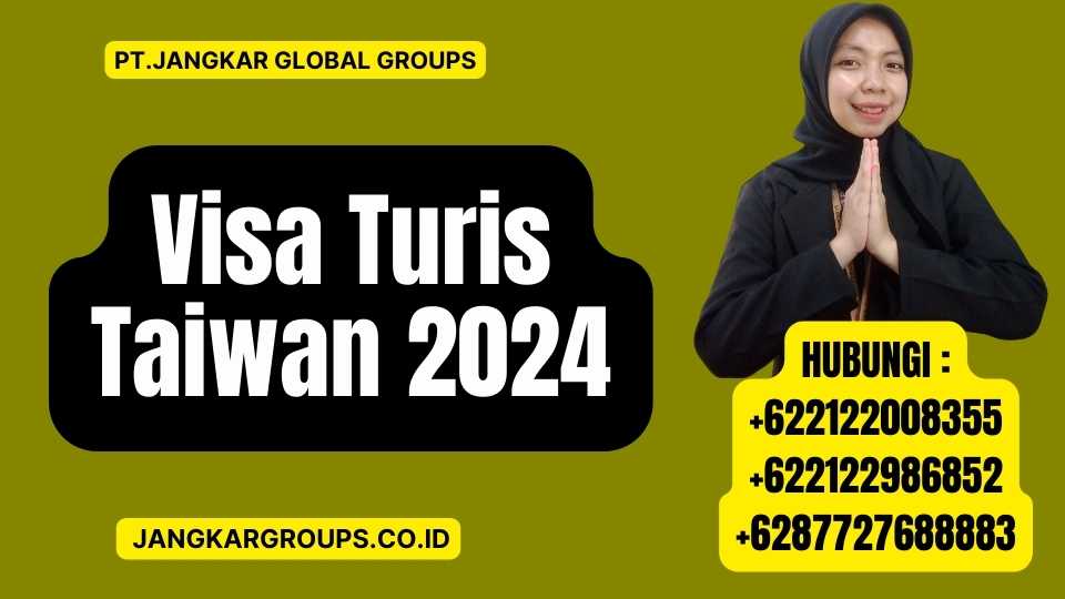 Visa Turis Taiwan 2024