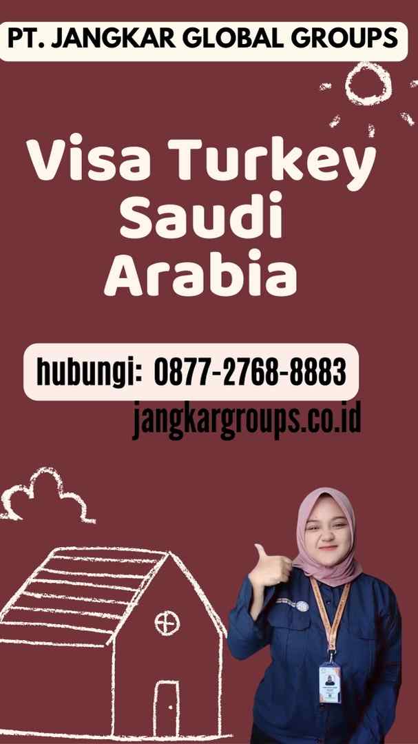 Visa Turkey Saudi Arabia
