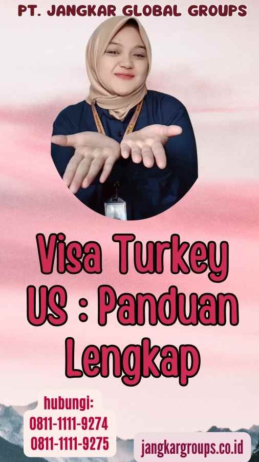 Visa Turkey US Panduan Lengkap