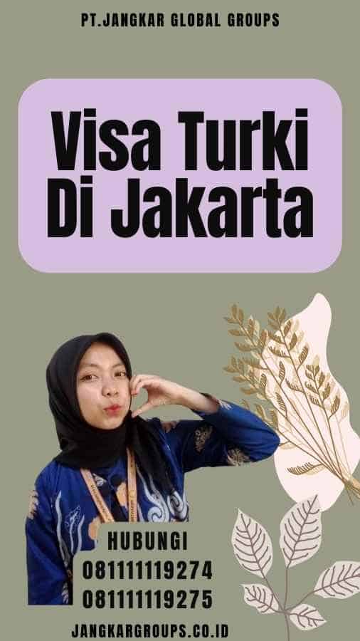 Visa Turki Di Jakarta