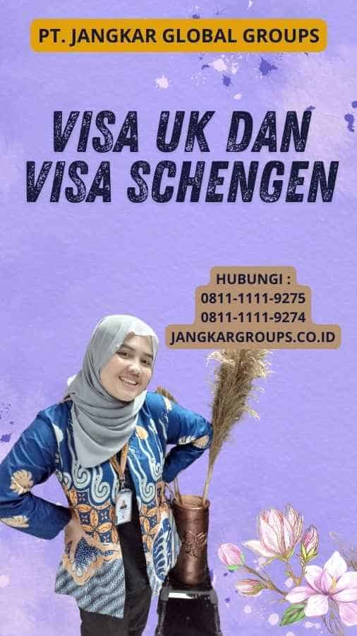 Visa UK dan Visa Schengen