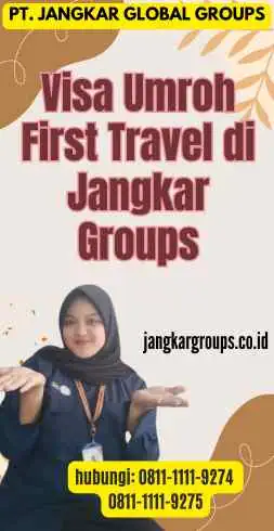 Visa Umroh First Travel di Jangkar Groups