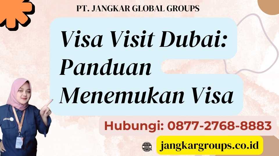 Visa Visit Dubai Panduan Menemukan Visa