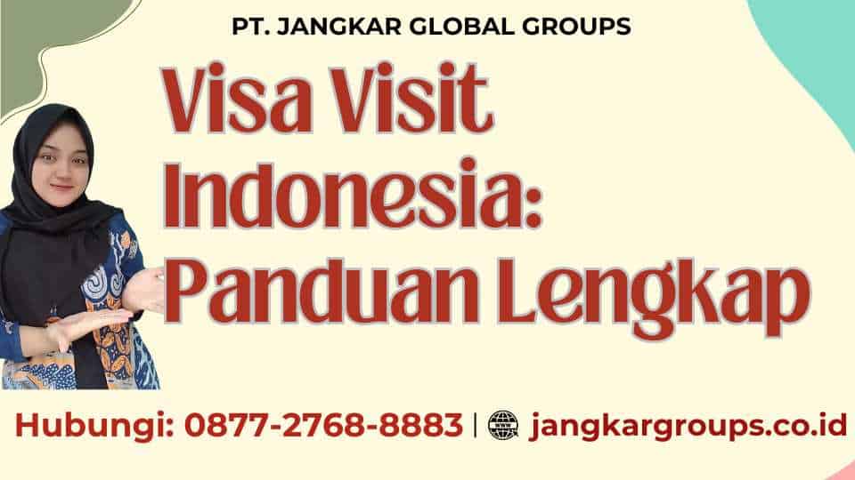 Visa Visit Indonesia Panduan Lengkap