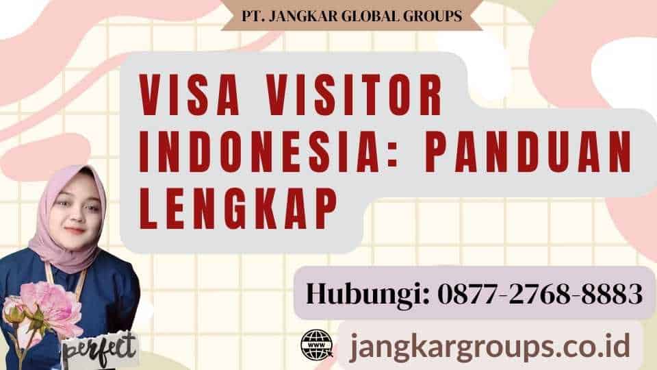Visa Visitor Indonesia Panduan Lengkap