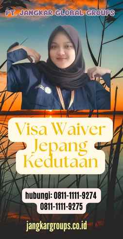 Visa Waiver Jepang Kedutaan