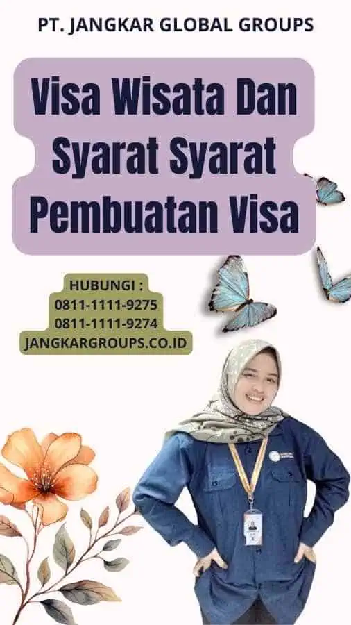 Visa Wisata Dan Syarat Syarat Pembuatan Visa