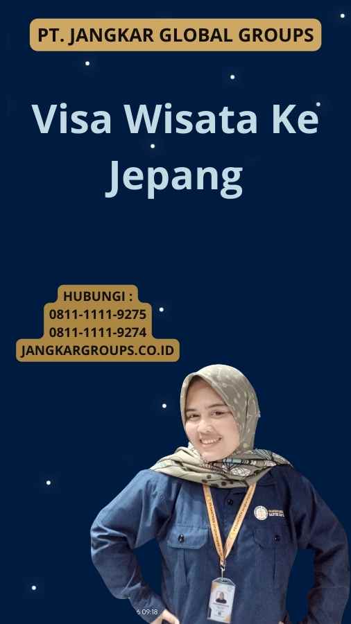 Visa Wisata Ke Jepang Jangkar Global Groups