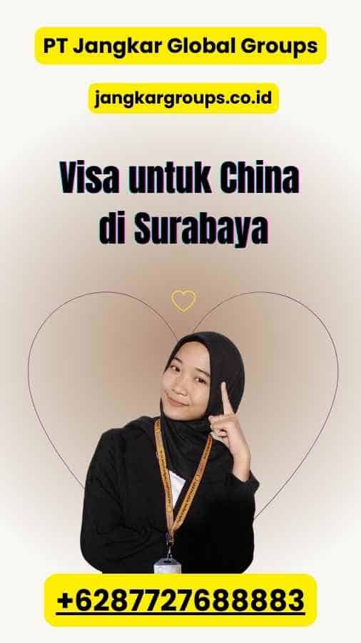 Visa untuk China di Surabaya