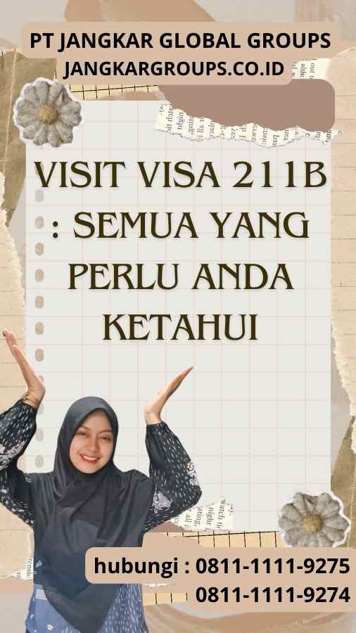 Visit Visa 211b Semua yang Perlu Anda Ketahui