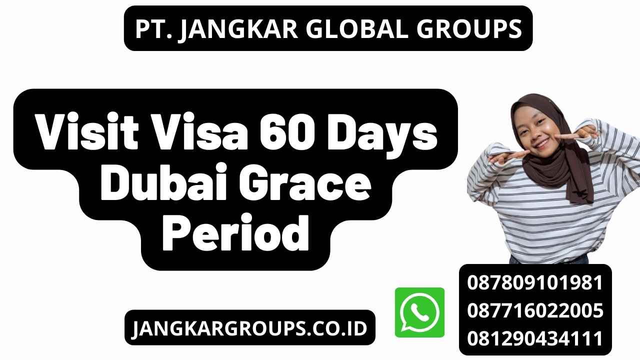 Visit Visa 60 Days Dubai Grace Period