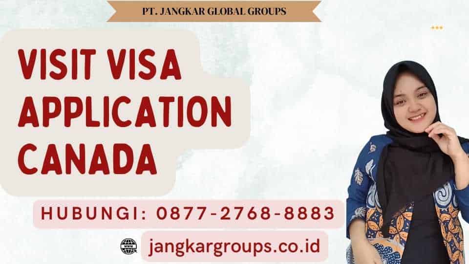 Visit Visa Application Canada