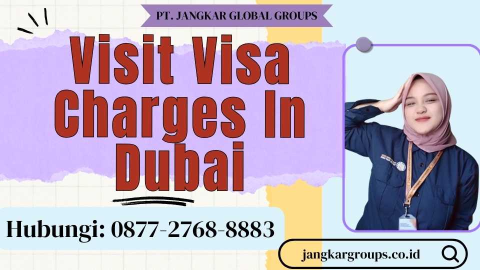 Visit Visa Charges In Dubai